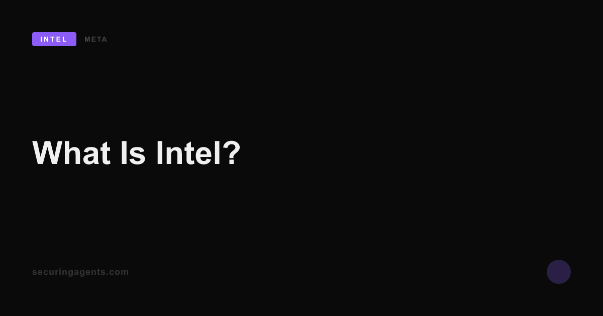 What Is Intel?